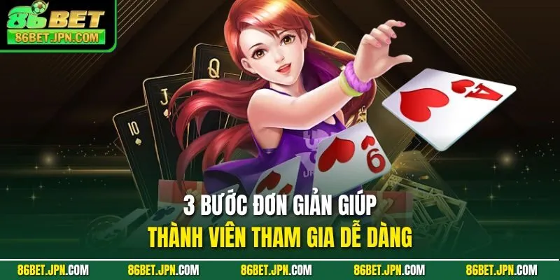 3 bước đơn giản giúp thành viên tham gia dễ dàng